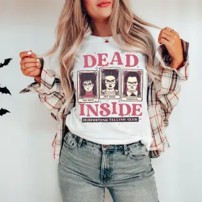 "Dead Inside" Misfortune Telling Club Tee - Unisex Shirt